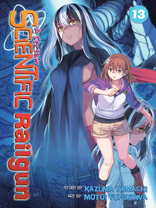 Title details for A Certain Scientific Railgun, Volume 13 by Kazuma Kamachi - Available